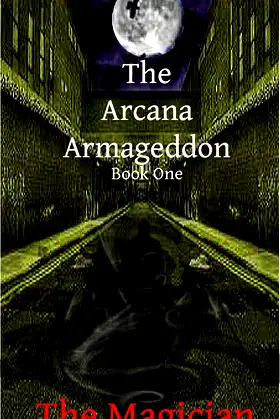 The Magician (The Arcana Armageddon Book 1) poster