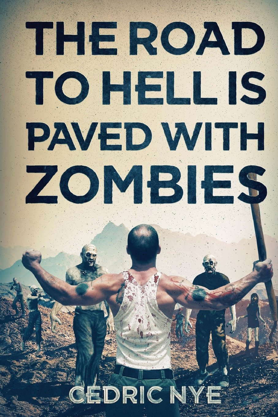 The Road To Hell Is Paved With Zombies (Zombie Fighter Jango) poster