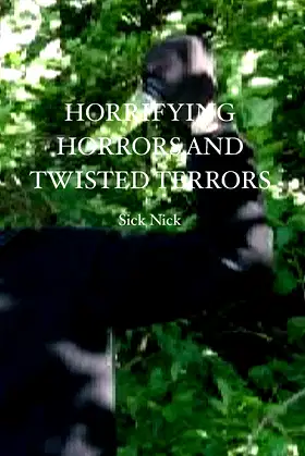 HORRIFYING HORRORS AND TWISTED TERRORS poster