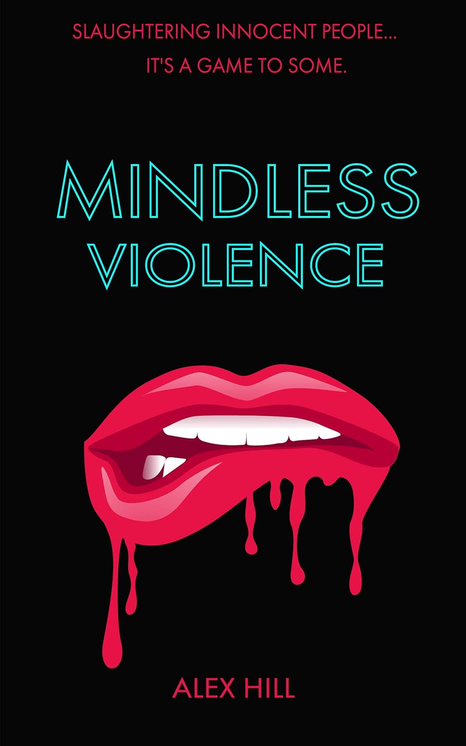Mindless Violence: An Extreme Horror Thriller poster