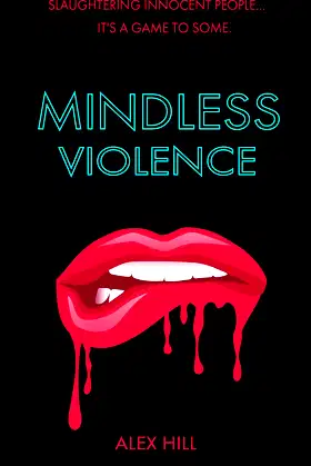 Mindless Violence: An Extreme Horror Thriller poster