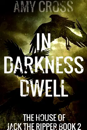 In Darkness Dwell (The House of Jack the Ripper) poster