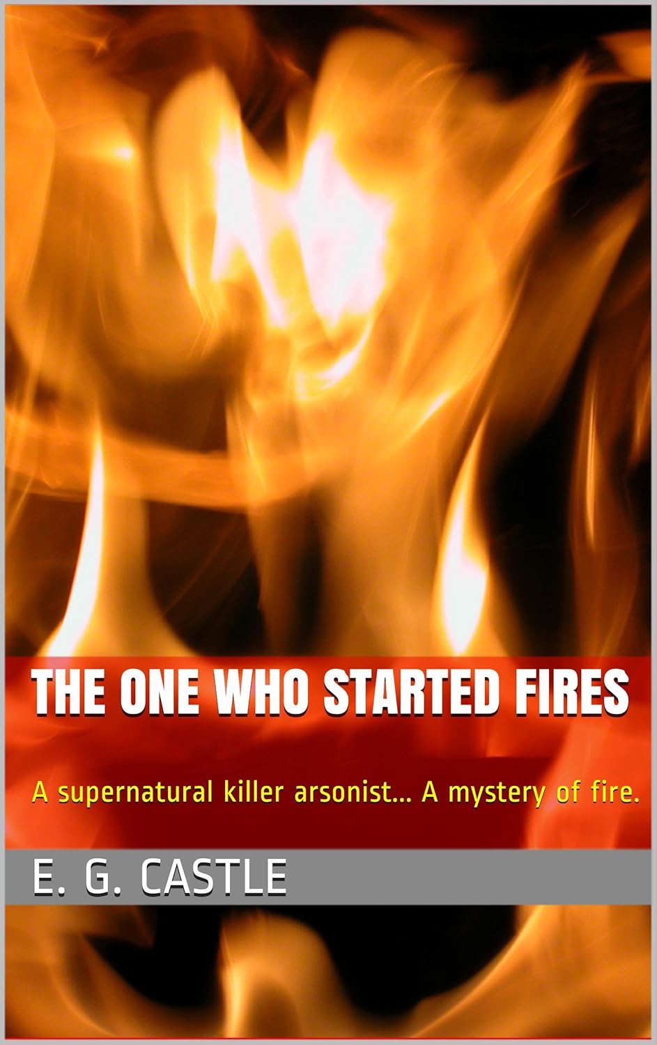 The One who Started Fires (Random Powers) poster