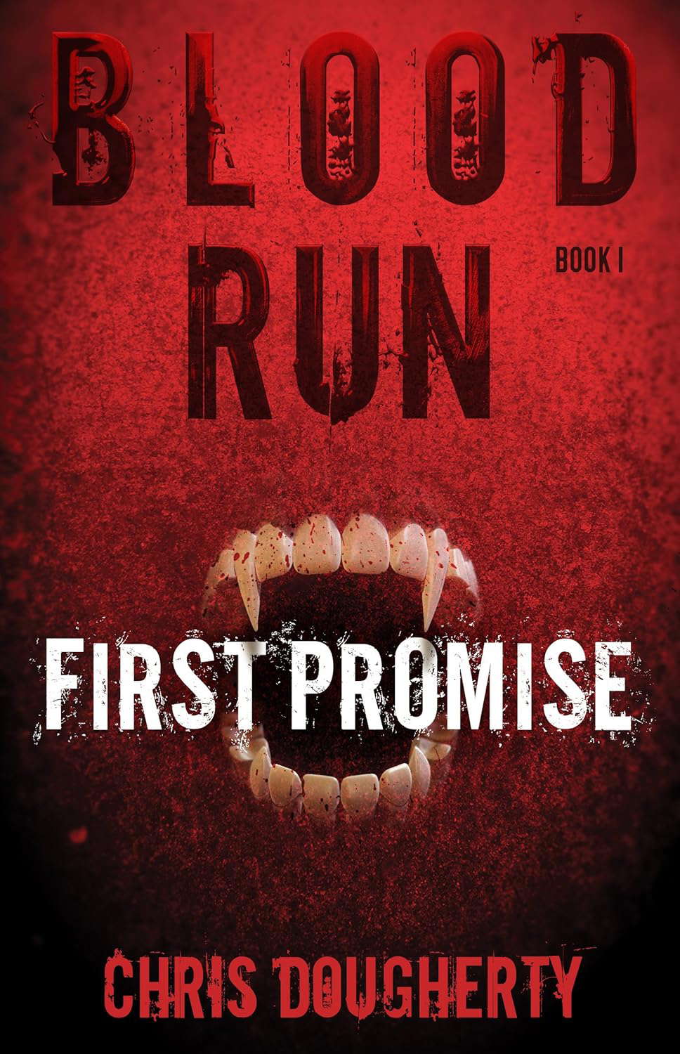 Blood Run, First Promise – Book One in the Blood Run Trilogy poster