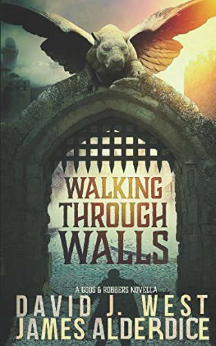 Walking Through Walls: A Gods & Robbers Novella poster