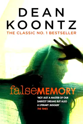 False Memory: A thriller that plays terrifying tricks with your mind… poster