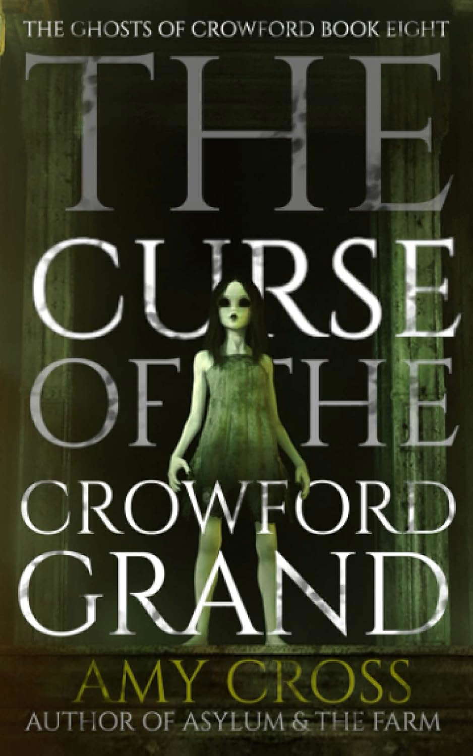 The Curse of the Crowford Grand (The Ghosts of Crowford) poster