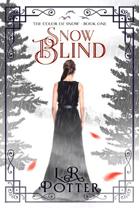 The Color of Snow: Snow Blind (Book 1) poster