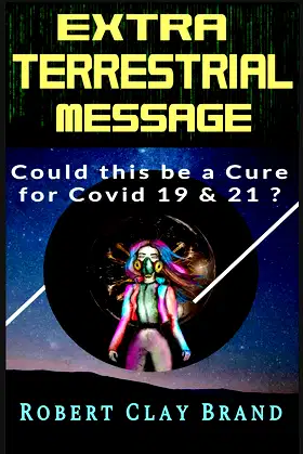 Extra-Terrestrial Message: Could this be a Cure for Covid-19? poster