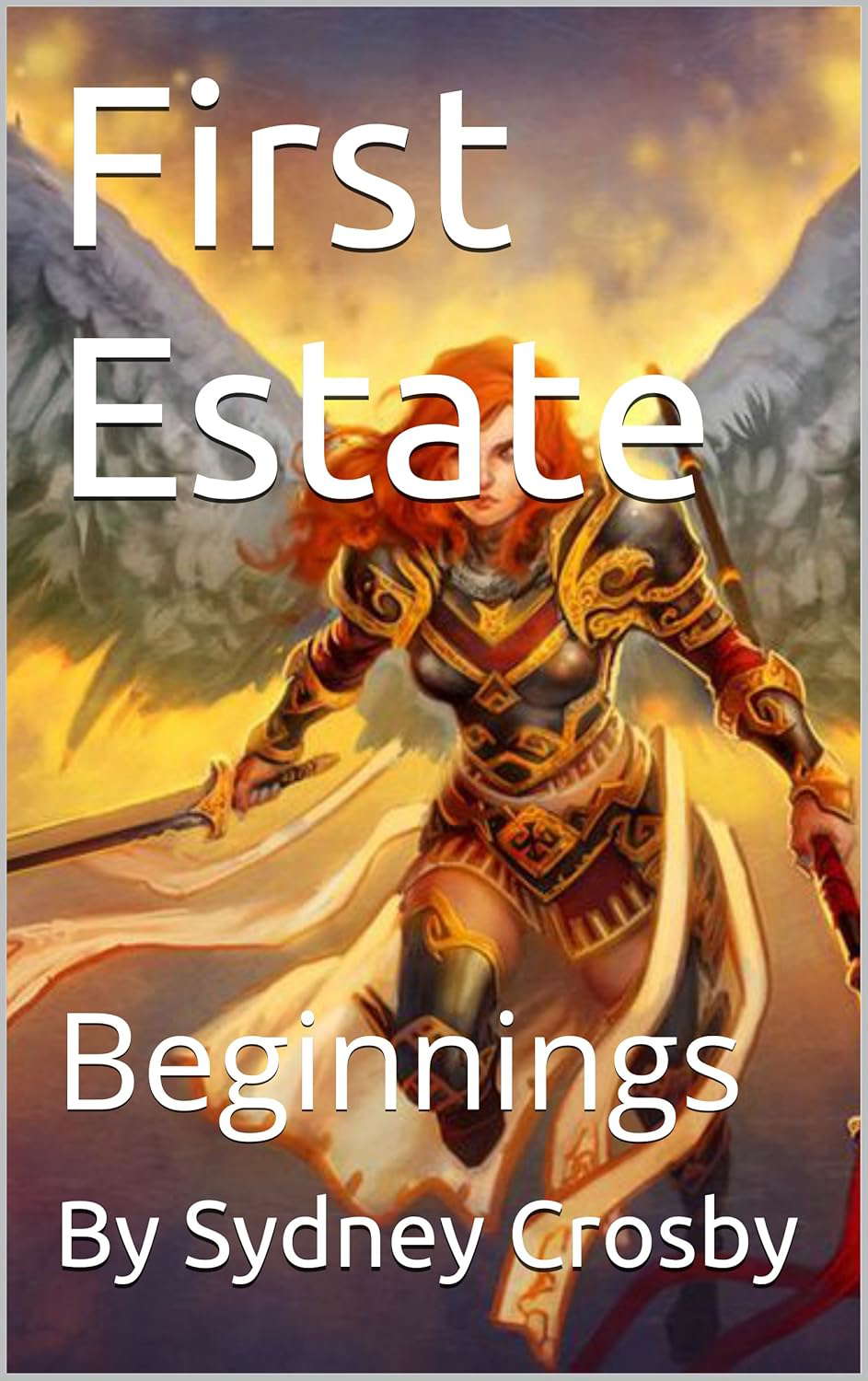 First Estate: Beginnings (The Seventh Angel Book 1) poster