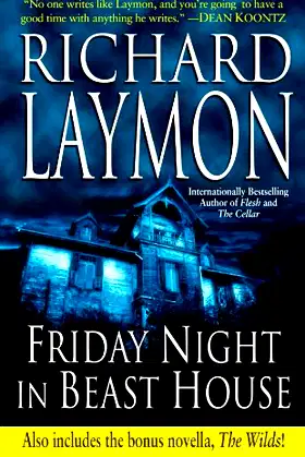 Friday Night in Beast House: Includes the Bonus Novella the Wilds poster