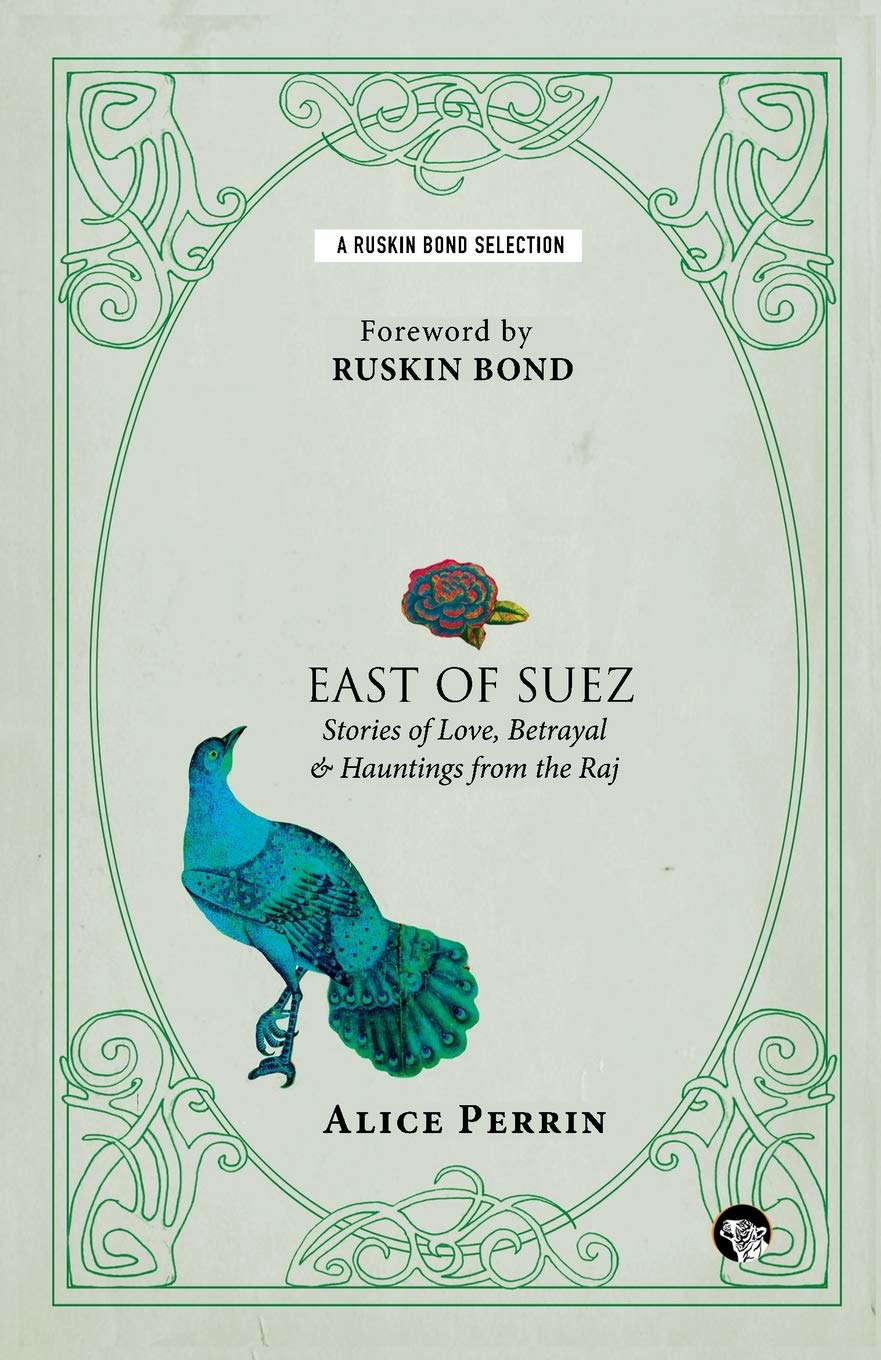 East of Suez: Stories of Love, Betrayal and Haunting from the Raj poster