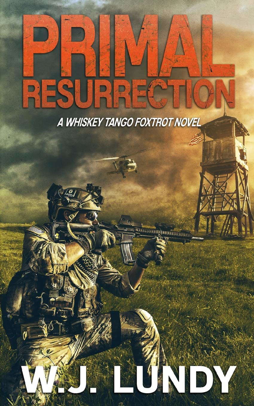 Primal Resurrection: A Whiskey Tango Foxtrot Novel: Book 8 poster