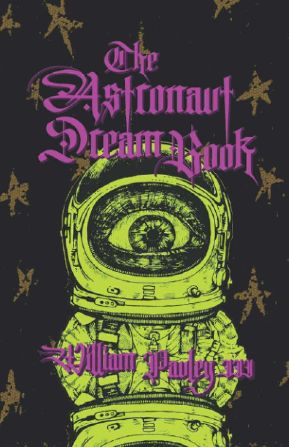The Astronaut Dream Book: The Bedlam Bible #3 poster