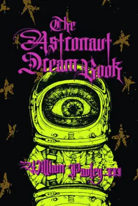 The Astronaut Dream Book: The Bedlam Bible #3 poster