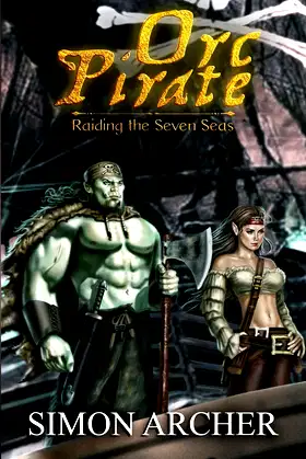Orc Pirate: Raiding the Seven Seas poster