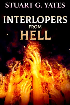 Interlopers From Hell poster