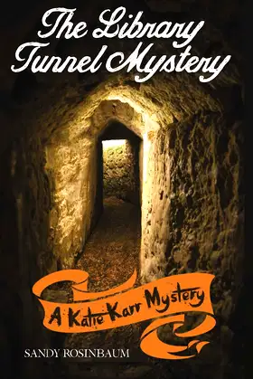 The Library Tunnel Mystery (The Katie Karr Mystery Series) poster