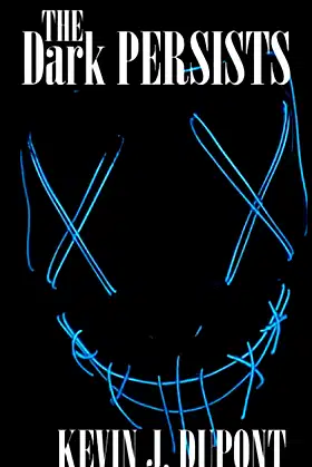 The Dark Persists poster