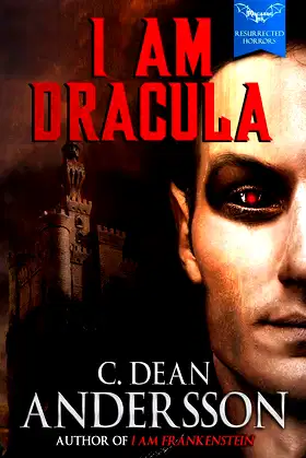 I Am Dracula (Macabre Ink Resurrected Horrors) poster