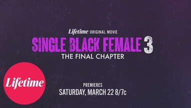 Official Trailer | Single Black Female 3: The Final Chapter | Lifetime poster