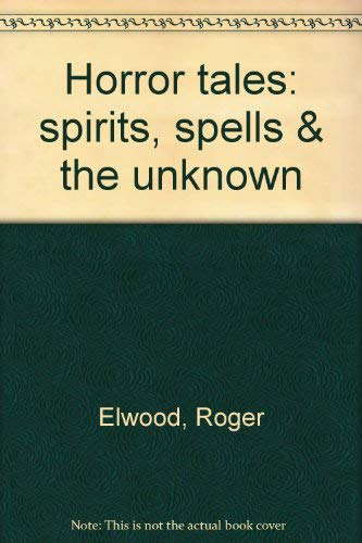 Horror tales: spirits, spells & the unknown poster