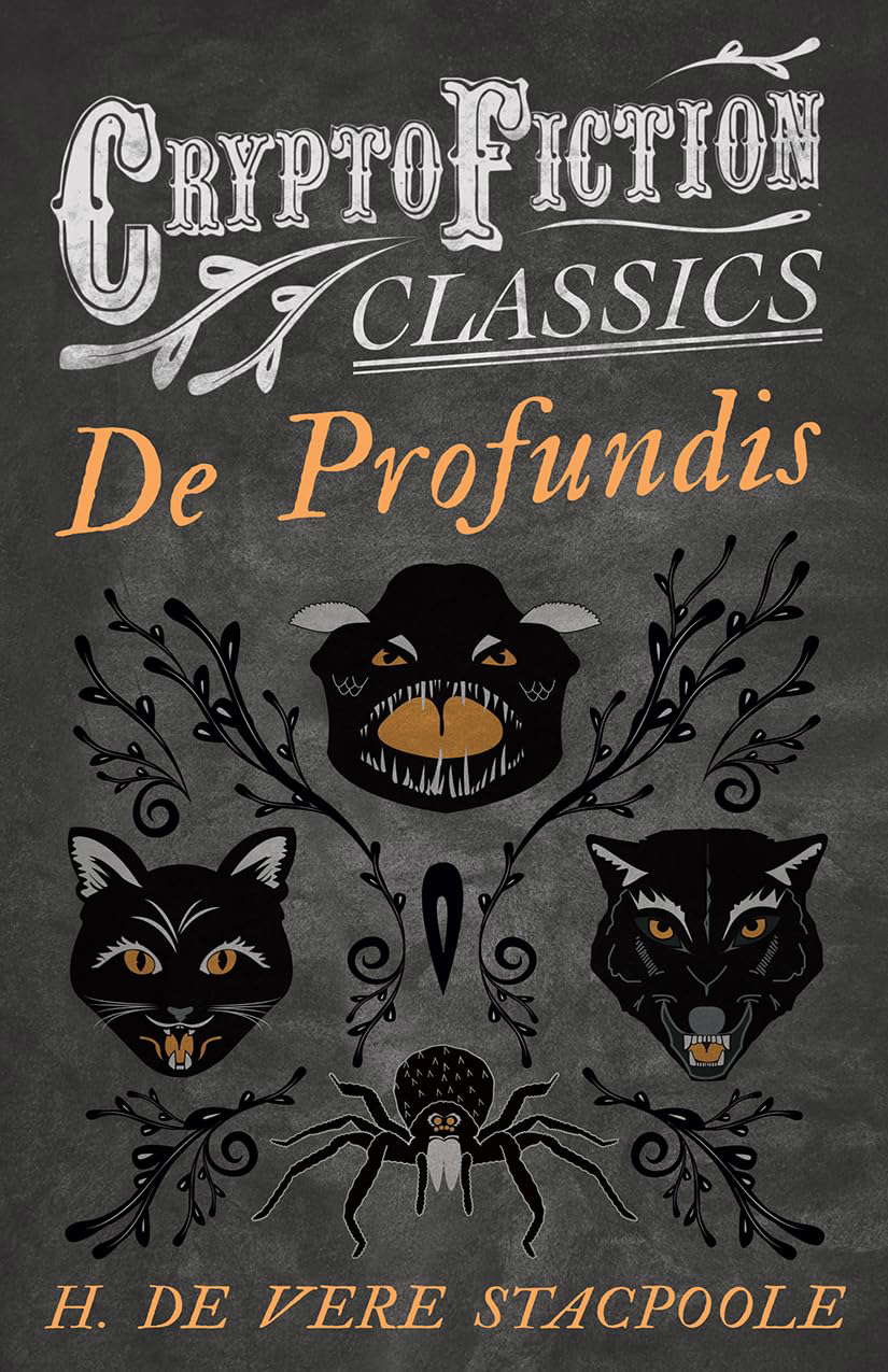 De Profundis: (Cryptofiction Classics - Weird Tales of Strange Creatures) poster