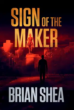 Sign of the Maker: A Boston Crime Thriller poster