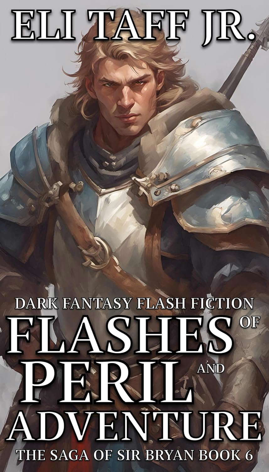 Flashes of Peril and Adventure (The Saga of Sir Bryan Book 6) poster