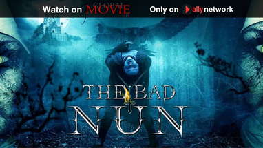 The Bad Nun | Trailer | Global Movie OTT | Ally Network poster