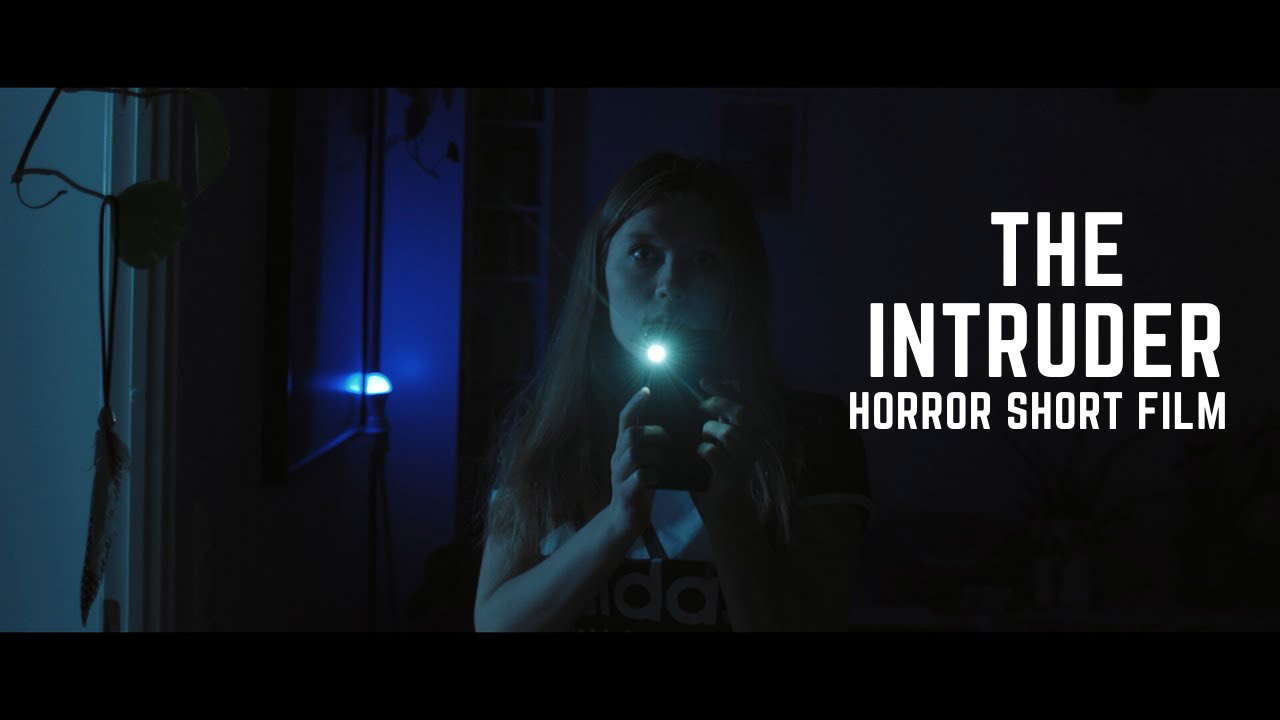 The Intruder (Horror Short Film)