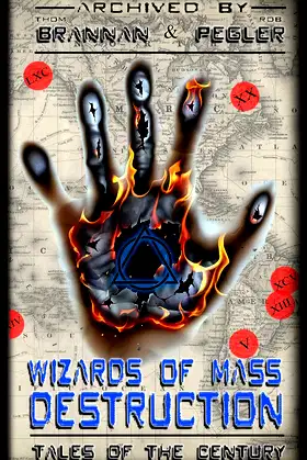 Wizards of Mass Destruction: A Tales of the Century Anthology poster