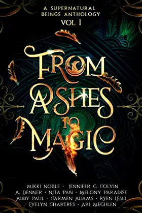 From Ashes to Magic (Supernatural Beings Anthology) poster