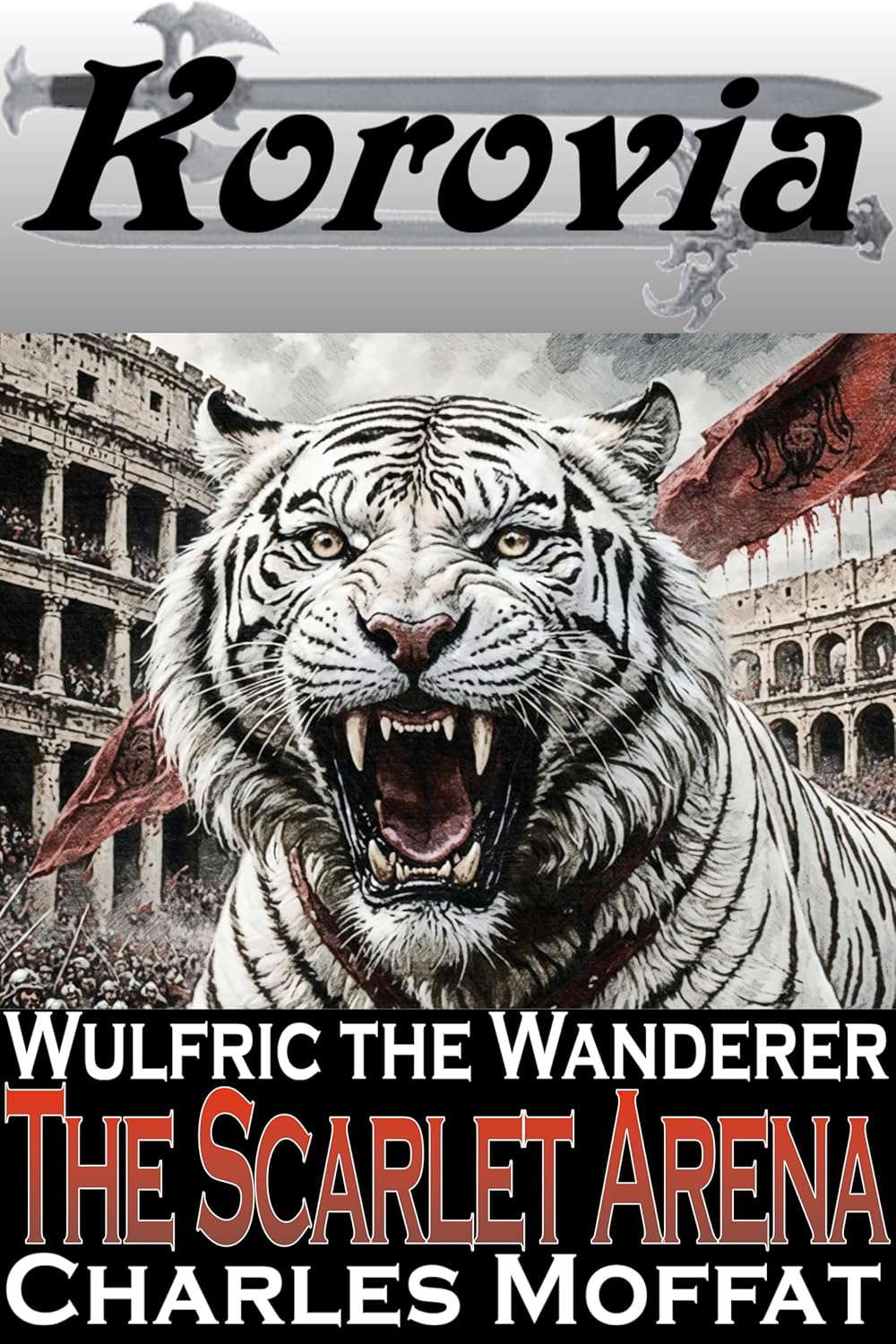 The Scarlet Arena (Wulfric the Wanderer) poster
