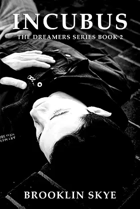 Incubus: The Dreamers Series Book 2 poster
