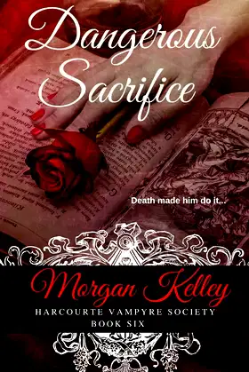 Dangerous Sacrifice (The Harcourte Vampyre Society) poster