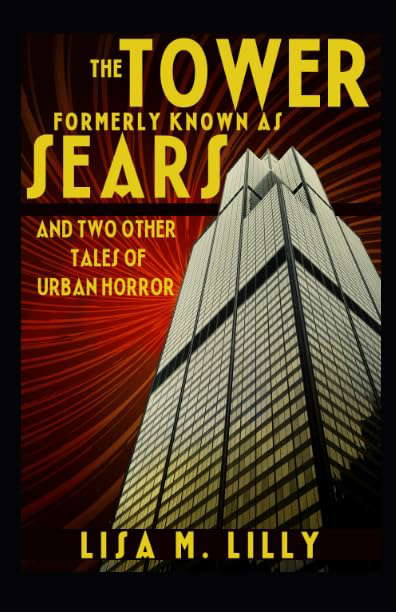 The Tower Formerly Known as Sears and Two Other Tales of Urban Horror poster