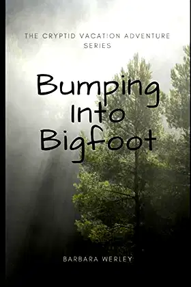 Bumping Into Bigfoot (The Cryptid Vacation Adventure Series) poster