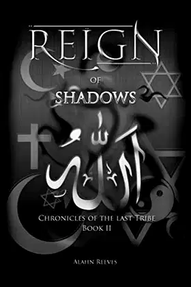 REIGN... of Shadows (Chronicles of the last Tribe - Book 2) poster