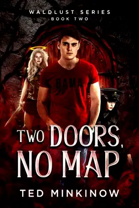 Two Doors, No Map: Book 2 of the Waldlust Series poster