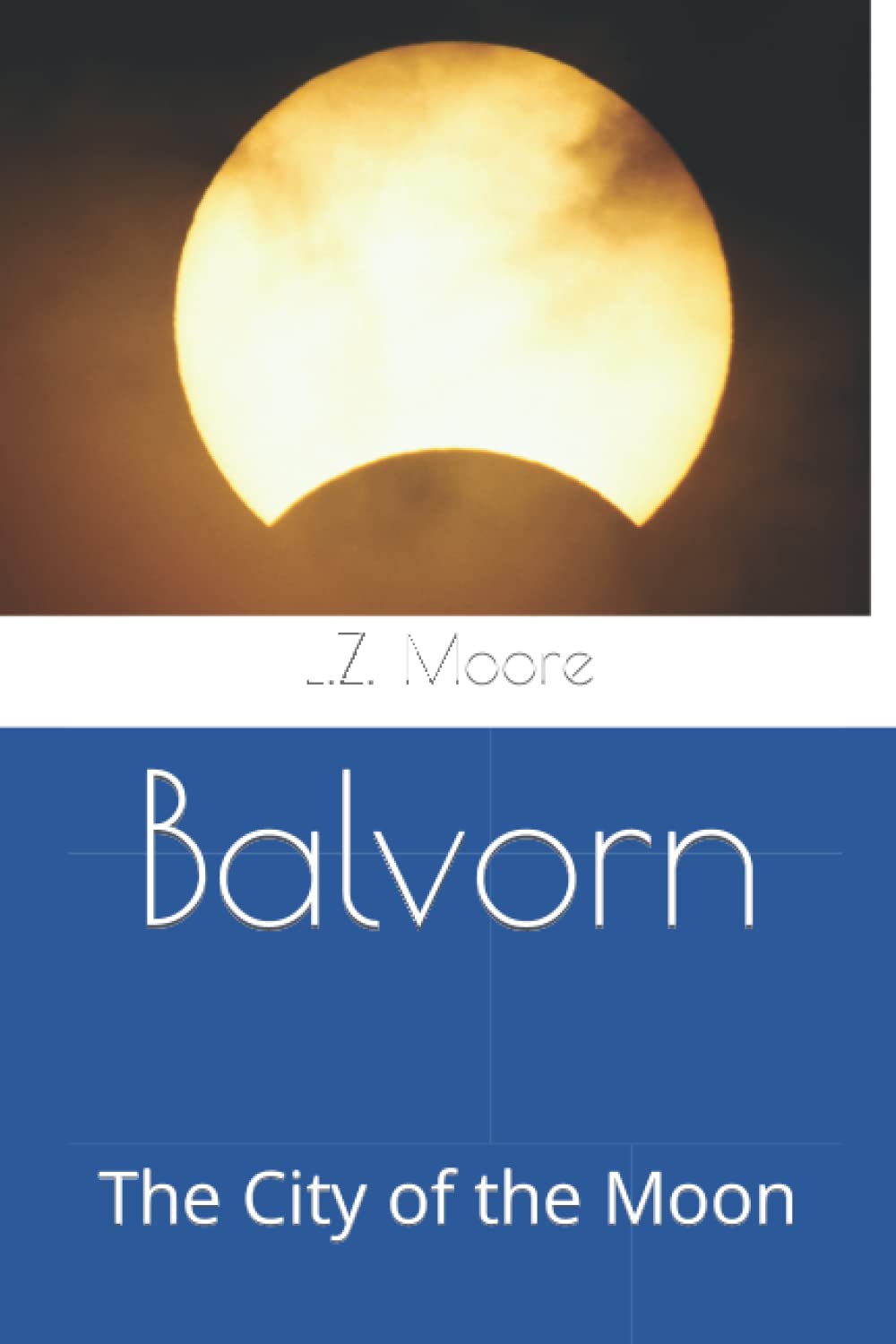 Balvorn: The City of the Moon (The Solareu Series) poster