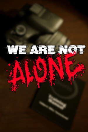 We Are Not Alone poster