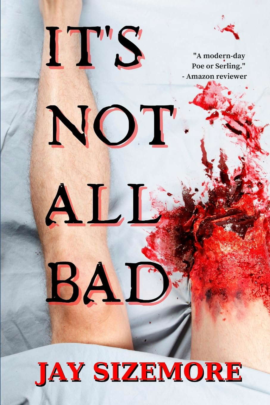 It's Not All Bad: short stories for the dark and the light poster