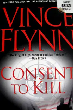Consent to Kill: A Thriller poster