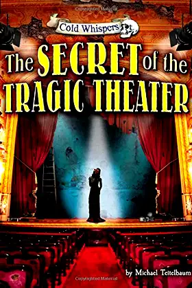 The Secret of the Tragic Theater (Cold Whispers) poster