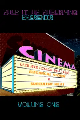 Late Nite Double Feature: Electrical Storm & Succulent Meat: Volume 1 poster