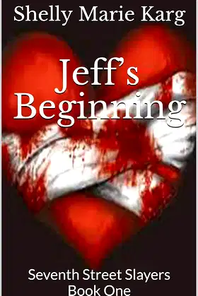 Jeff’s Beginning: Seventh Street Slayers Book One poster