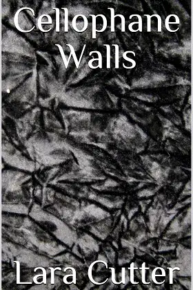 Cellophane Walls poster