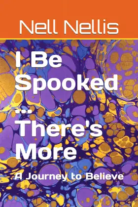 I Be Spooked ... There's More: A Journey to Believe poster