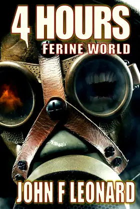 4 Hours: An Apocalyptic Horror Novella (Ferine Apocalypse) poster